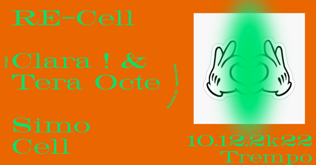 RE-Cell : Clara ! & Tera Octe (live) + Simo Cell
