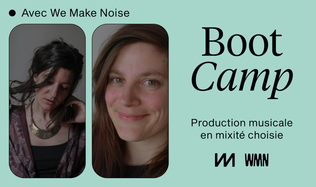 Boot Camp avec We Make Noise