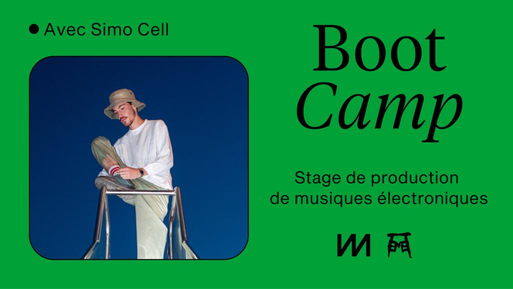 Boot Camp avec Simo Cell · stage de production de musiques électroniques